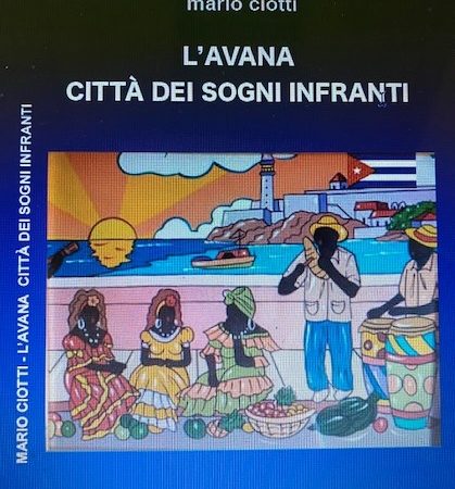 L’AVANA CITTA’ DEI SOGNI INFRANTI